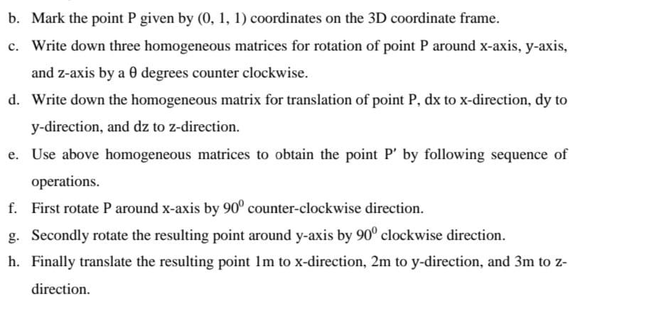 Solved b. Mark the point P given by (0, 1, 1) coordinates on | Chegg.com