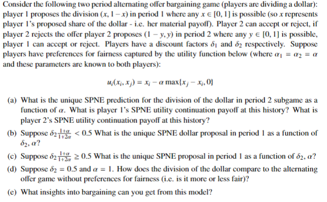 Consider The Following Two Period Alternating Offer Chegg Consider The Following Two Period Alternating Offer Chegg