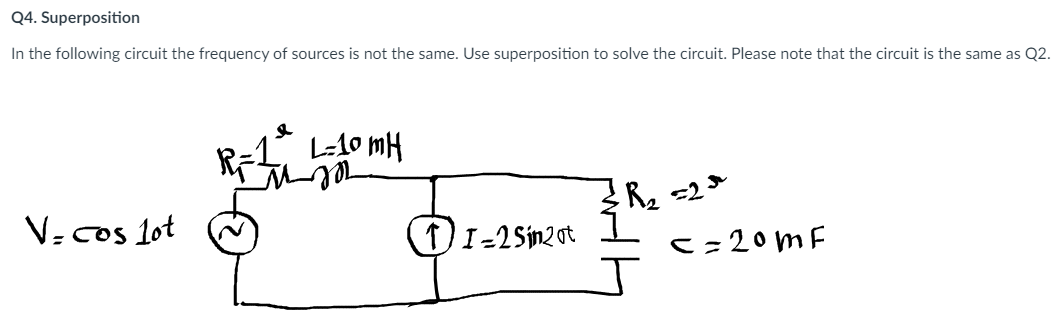 Solved In the following circuit the frequency of sources is | Chegg.com