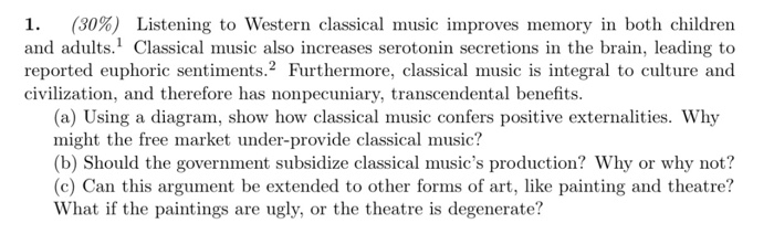 Solved (30%) Listening to Western classical music improves | Chegg.com