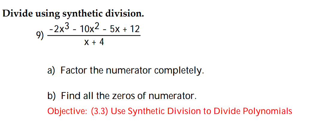 Solved Hi, So I Know How To Do Synthetic Division, But I 