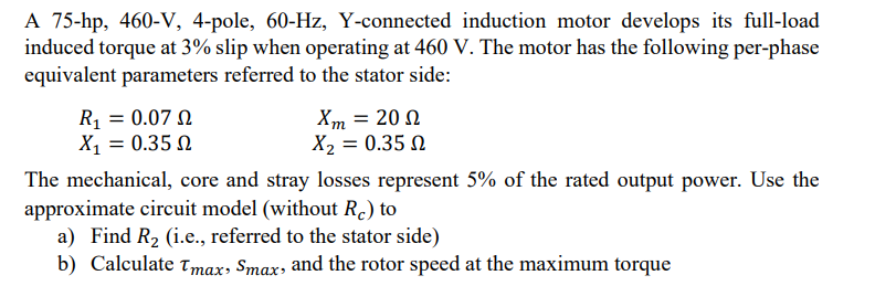 Solved A 75−hp,460−V, 4-pole, 60-Hz, Y-connected induction | Chegg.com