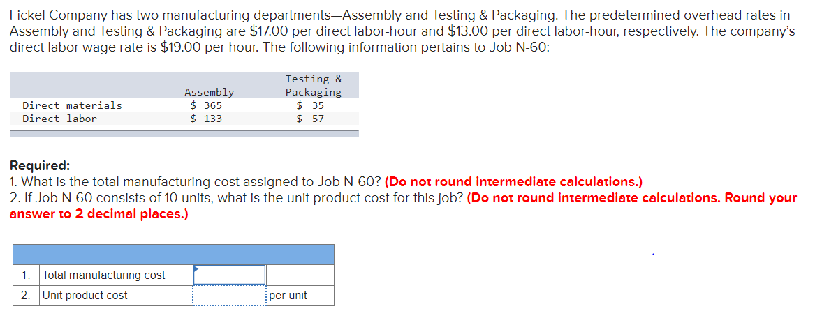 Solved Fickel Company has two manufacturing | Chegg.com