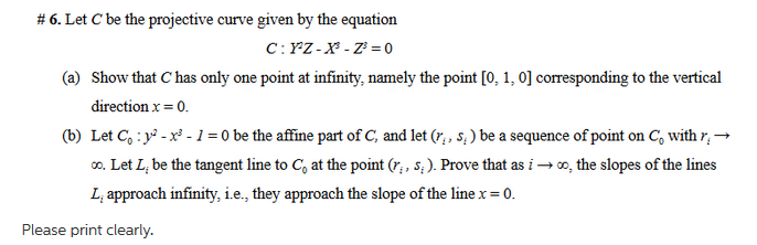 Solved #6. Let C be the projective curve given by the | Chegg.com