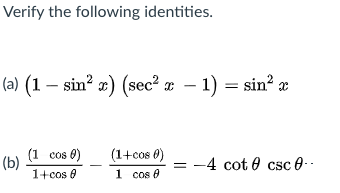 Solved Verify the following identities. (a) (1 – sin” x) | Chegg.com