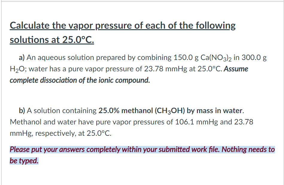 Solved Calculate The Vapor Pressure Of Each Of The Following | Chegg ...