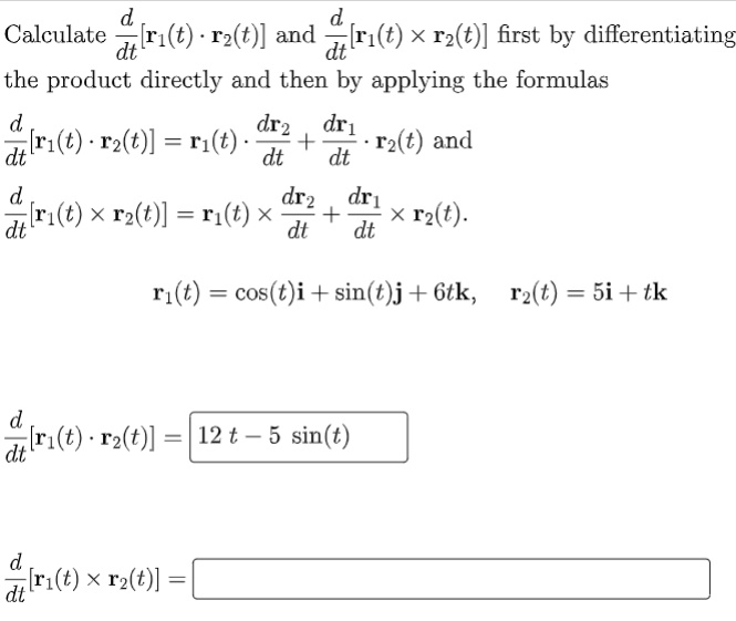 Solved d d Calculate[r₁(t)- r₂(t)] and [r₁(t) × r2(t)] first | Chegg.com