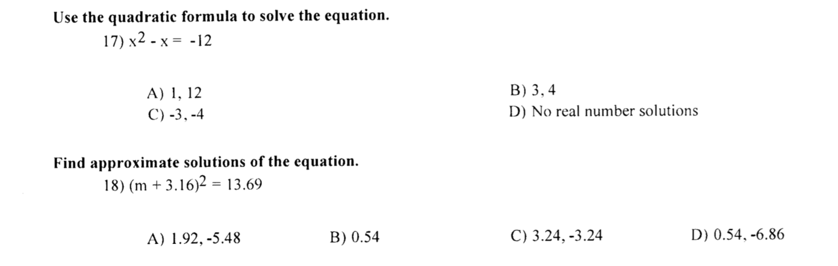 Solved Use The Quadratic Formula To Solve The Equation 1 Chegg Com