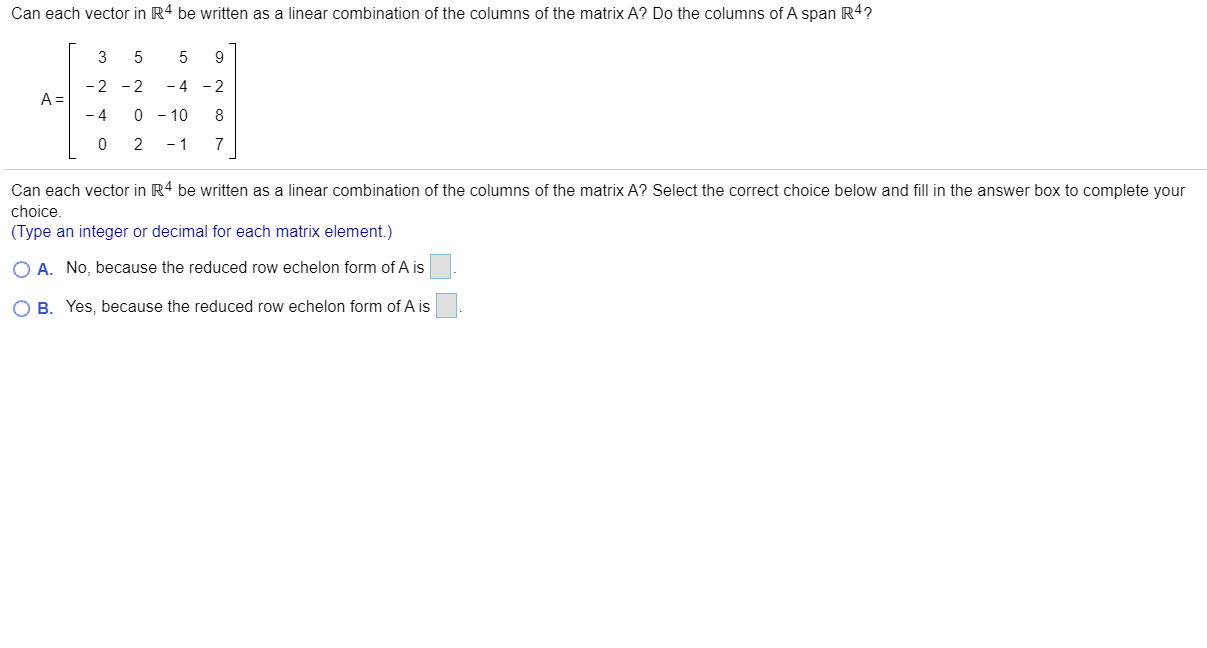 Solved Can each vector in set of real numbers RSuperscript 4