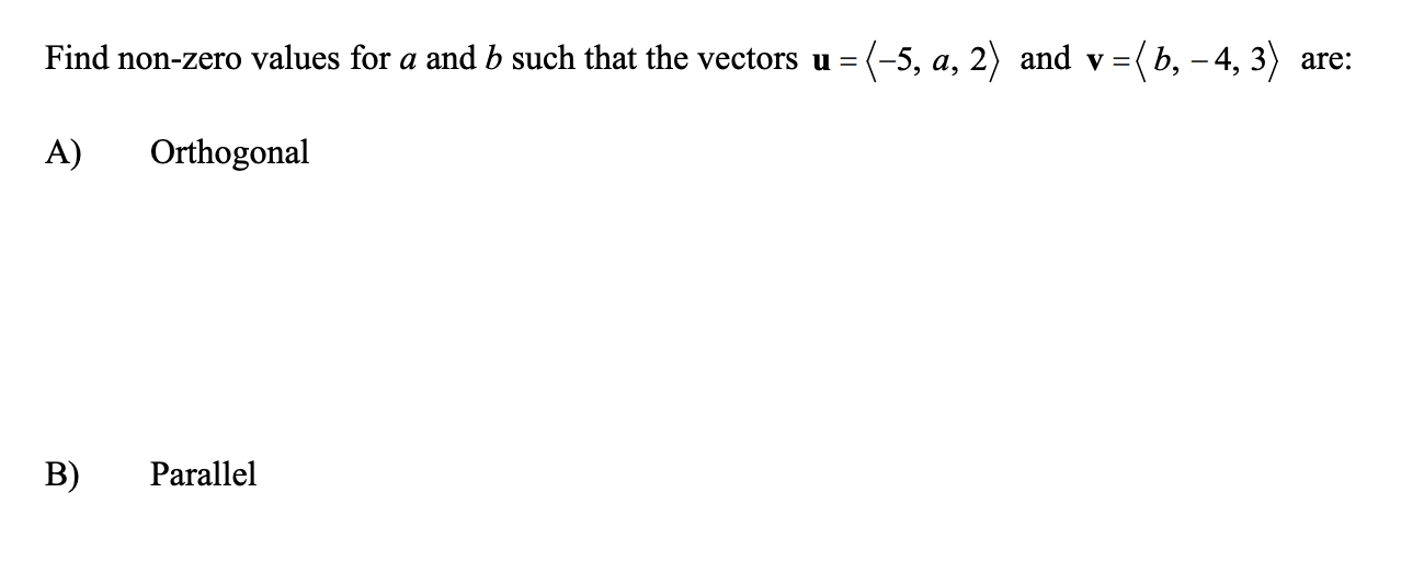 Solved Find Non-zero Values For A And B Such That The | Chegg.com