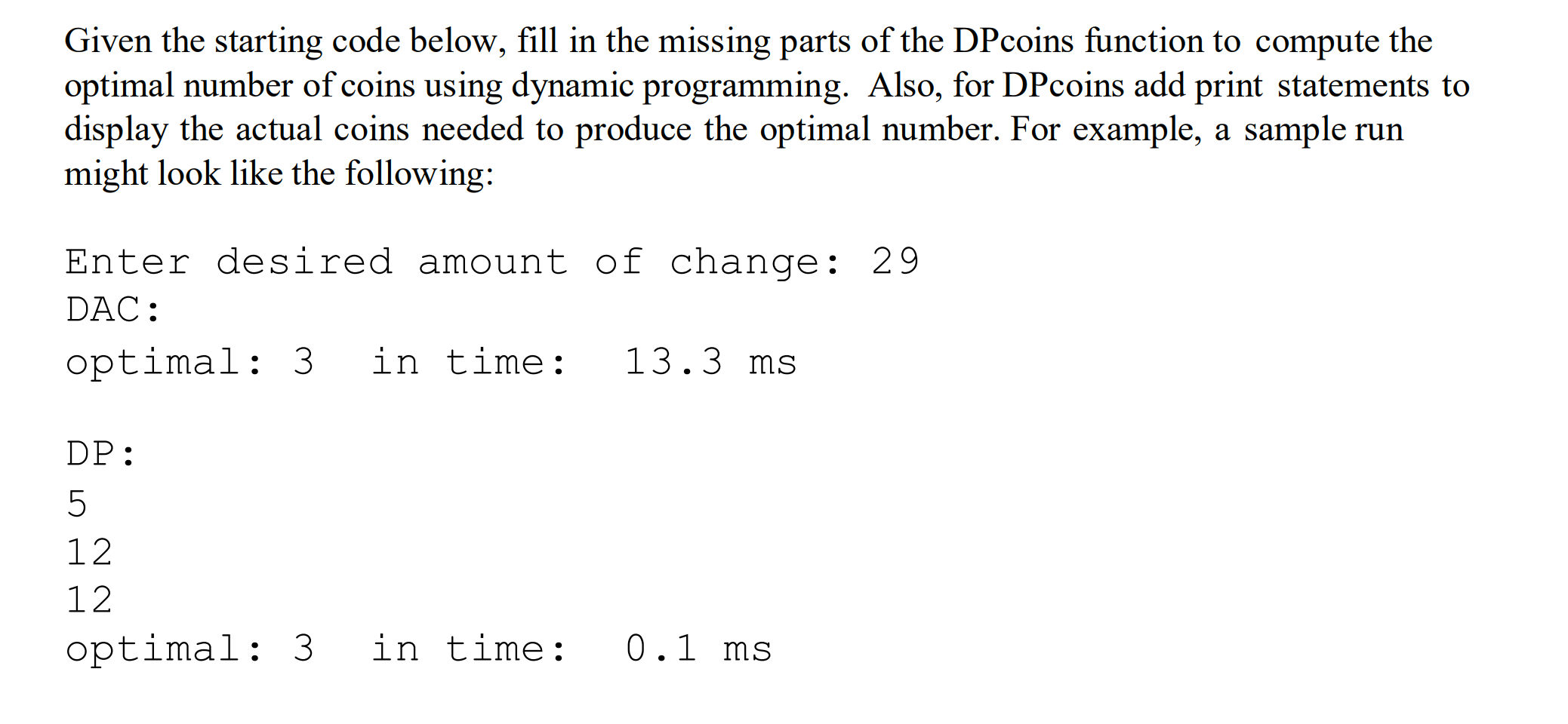 Solved # Below are two algorithms (DAC and DP) to compute | Chegg.com