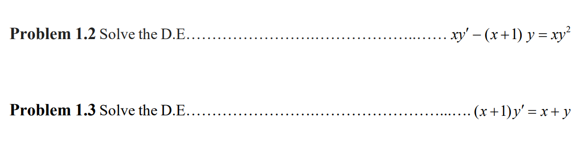 Solved Problem 1 2 ï Solve The D Exy X 1 Y Xy2problem 1 3 Chegg