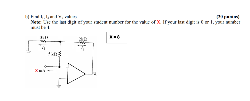 Solved b) Find I1,I2 and Vo values. (20 puntos) Note: Use | Chegg.com