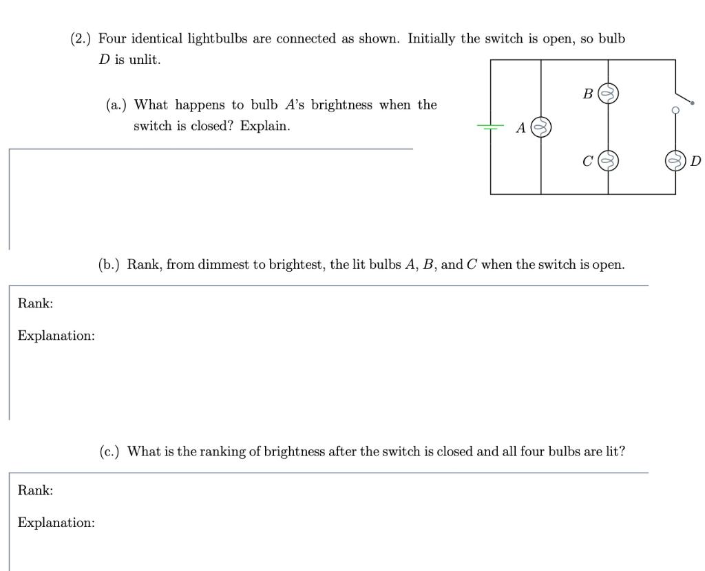 Solved (2.) Four identical lightbulbs are connected as