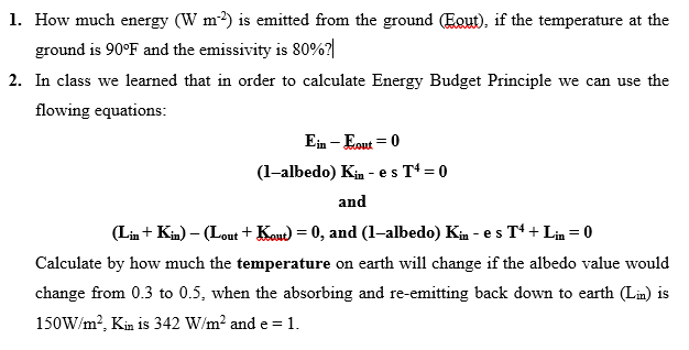 Solved 1. How much energy (W m2) is emitted from the ground | Chegg.com