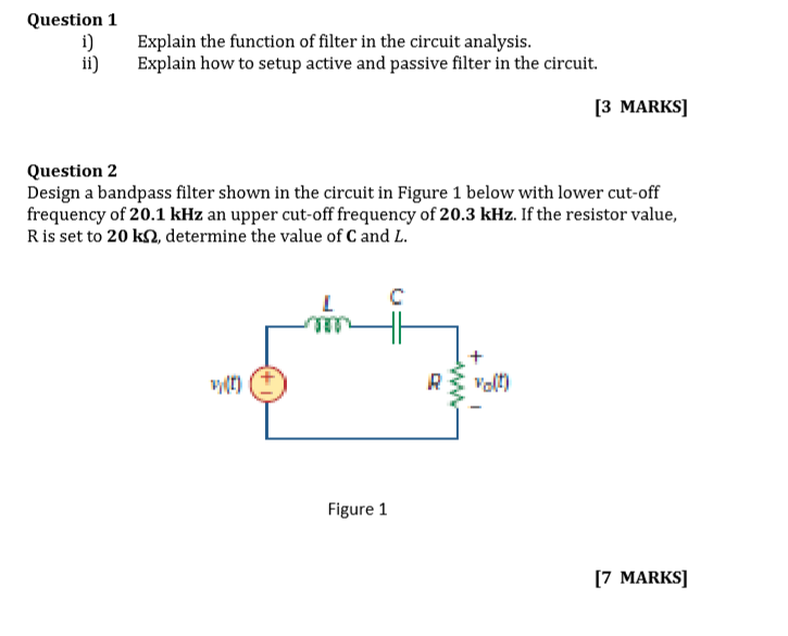 Solved Question 1 i) ii) Explain the function of filter in | Chegg.com