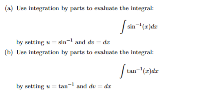 Solved (a) ﻿Use integration by parts to evaluate the | Chegg.com