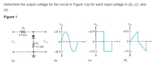 Solved Determine the output voltage for the circuit in | Chegg.com