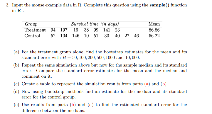 Solved 3. Input the mouse example data in R. Complete this | Chegg.com