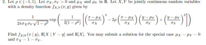Solved Let ρ∈(−1,1). Let σX,σY>0 and μX and μY in R. Let X,Y | Chegg.com