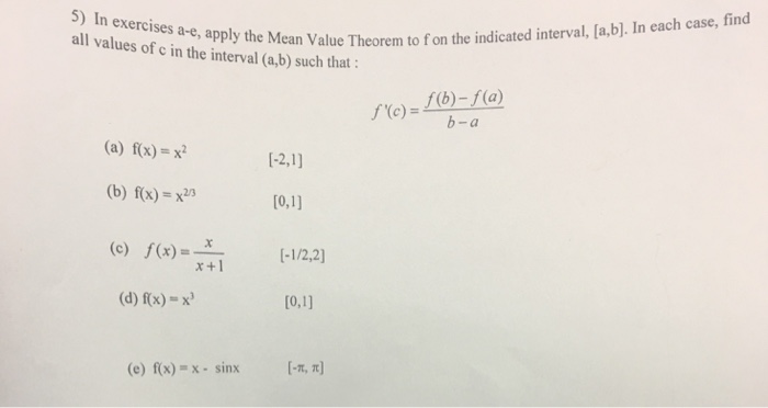 Solved In exercises a-e, apply the Mean Value Theorem to f | Chegg.com