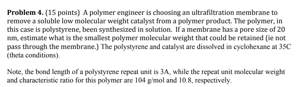 Polymer Engineering Problem Problem 4. (15 points) A polymer engineer is choosing | Chegg.com