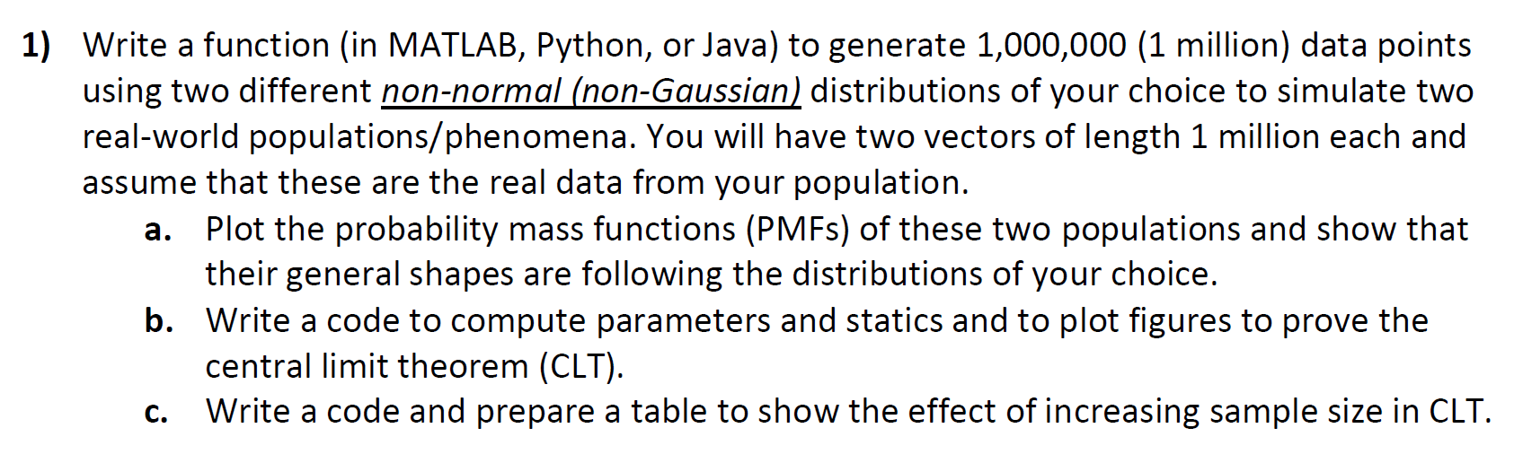 1) Write a function (in MATLAB, Python, or Java) to | Chegg.com