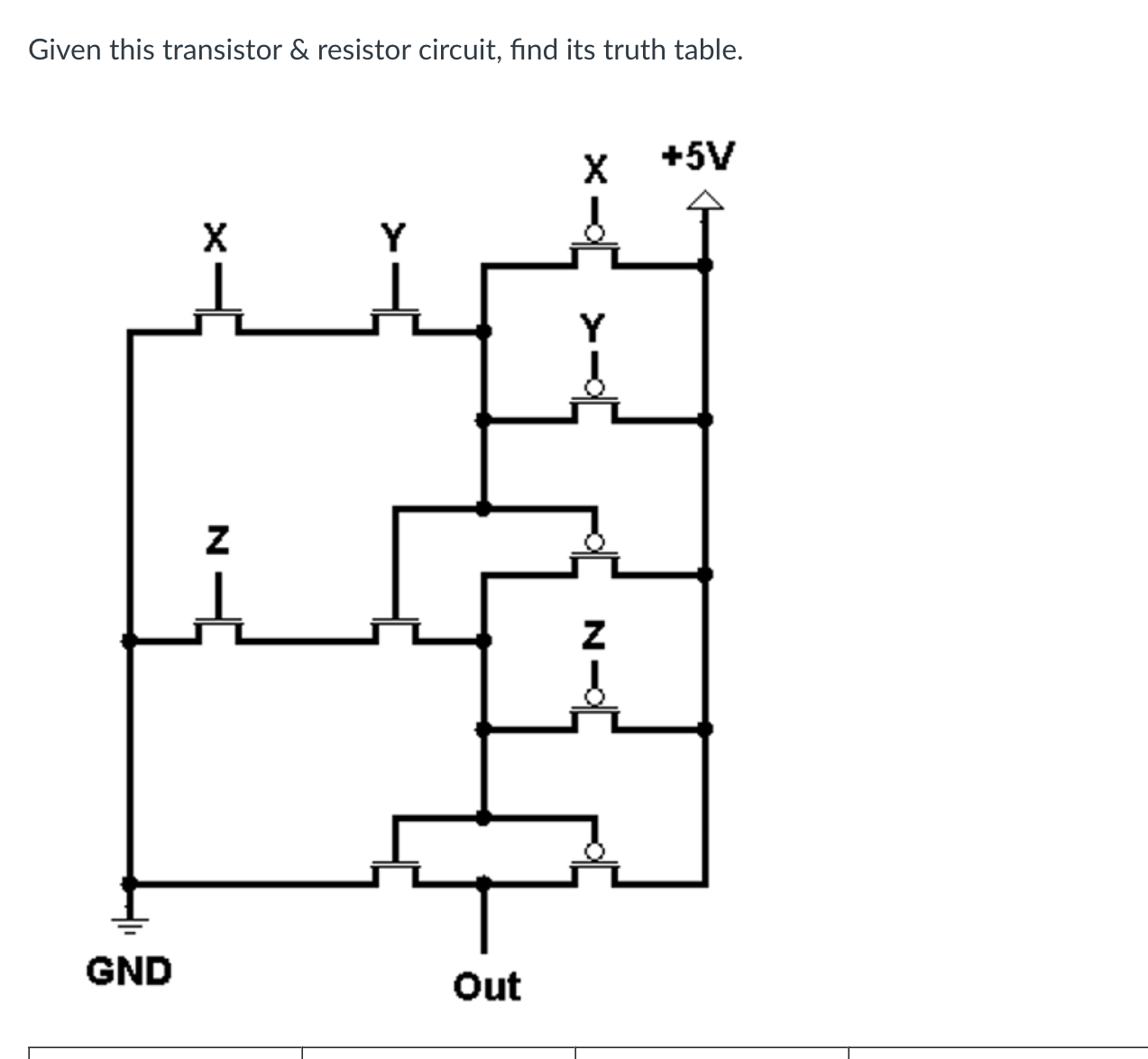 Solved Given this transistor \& resistor circuit, find its