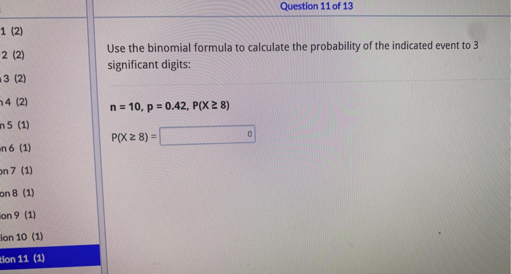 Solved @ Question 10 Of 13 Use The Binomial Formula To | Chegg.com