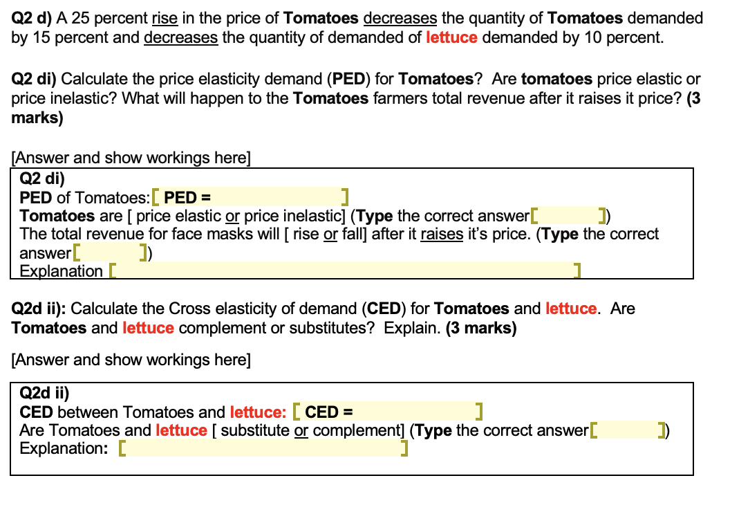 Solved Q2 d) A 25 percent rise in the price of Tomatoes | Chegg.com
