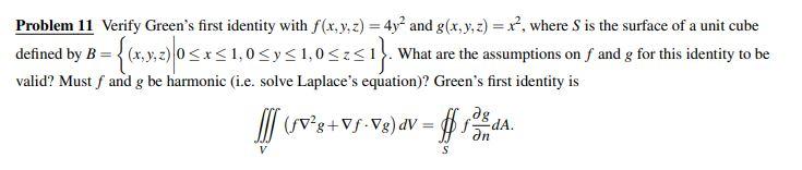Solved Problem 11 Verify Green's first identity with f(x, y, | Chegg.com