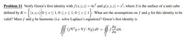 Solved Problem 11 Verify Green's first identity with f(x, y, | Chegg.com