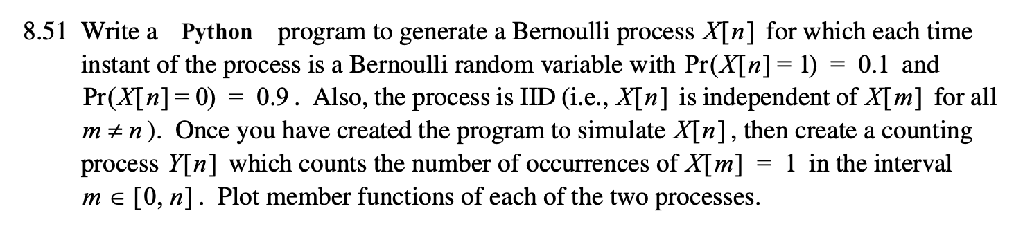 8.51 Write a Python program to generate a Bernoulli | Chegg.com