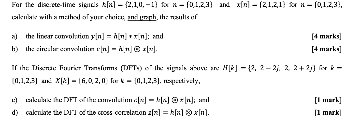 Solved For The Discrete Time Signals H N 2 1 0 1 F Chegg Com