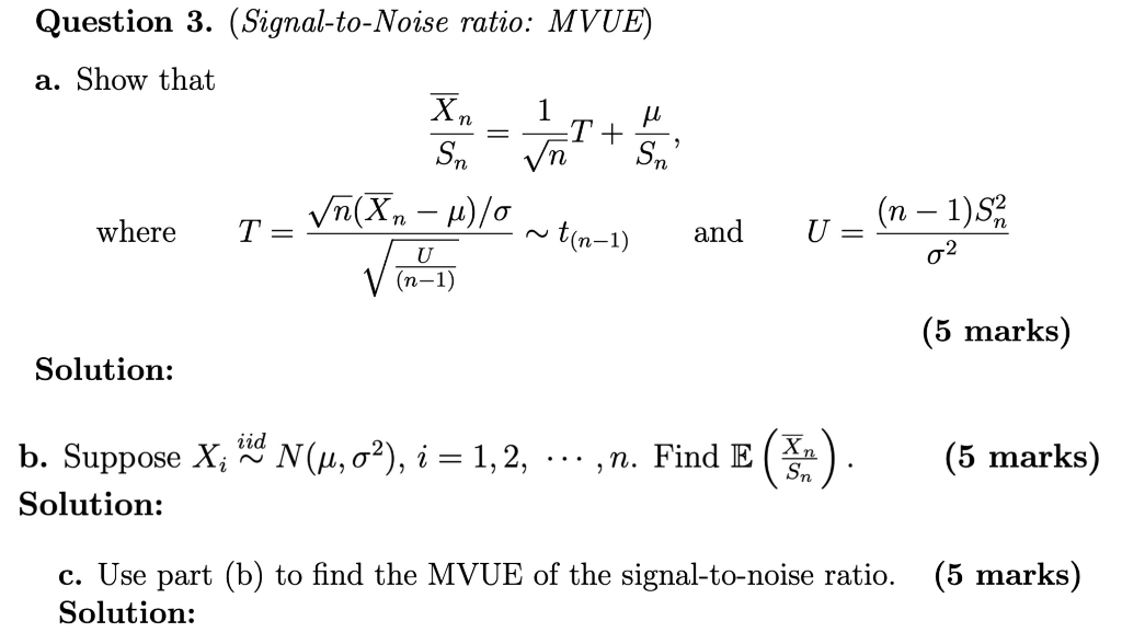 Solved Question 3 Signal To Noise Ratio Mvue A Show Chegg Com