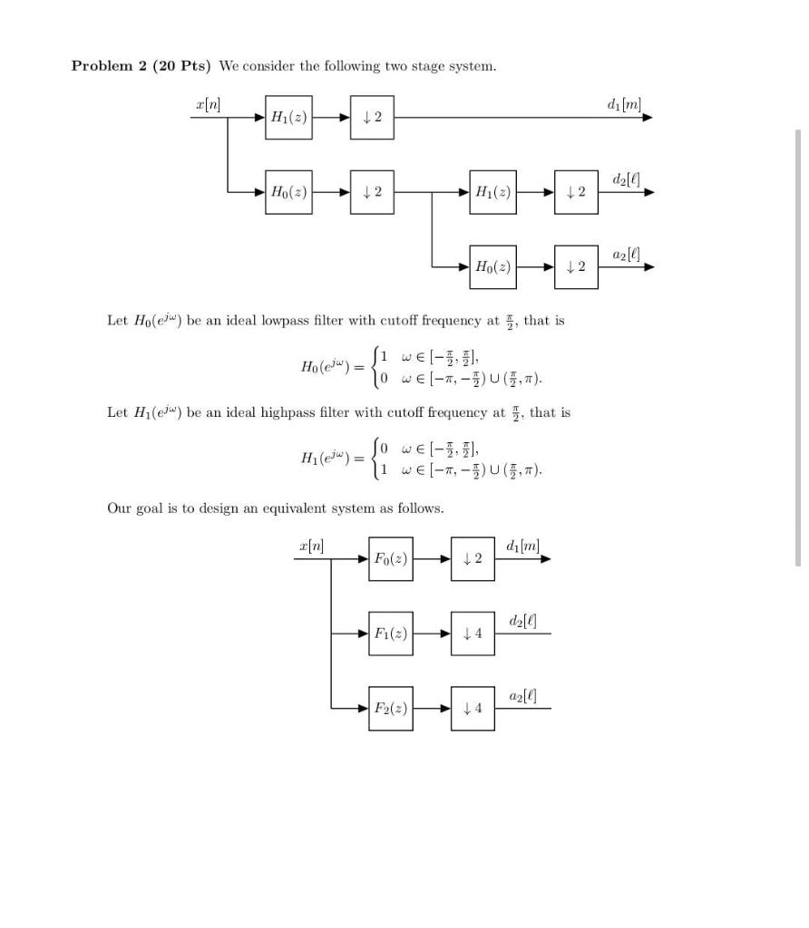 Solved Problem 2 (20 Pts) We consider the following two | Chegg.com