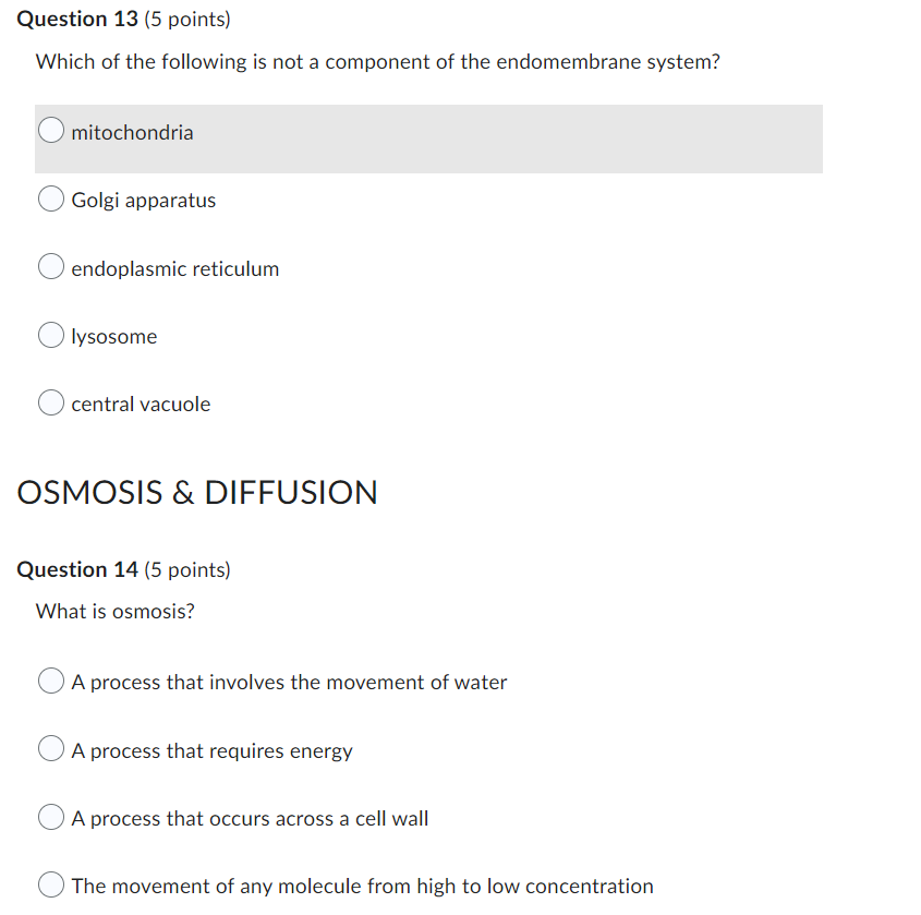 Which of the following is not a component of the endomembrane system?
mitochondria
Golgi apparatus
endoplasmic reticulum
lyso