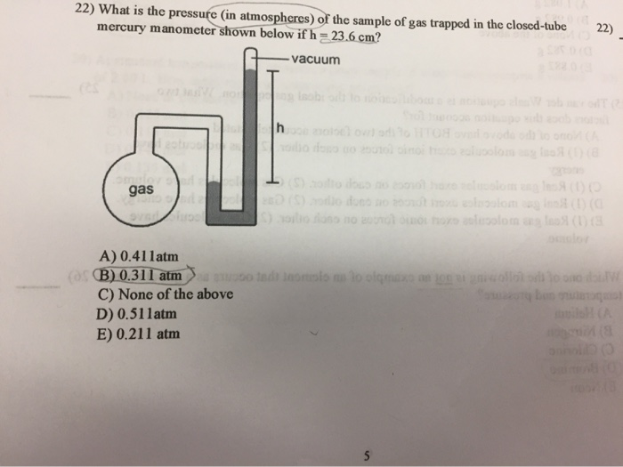 Solved 22) What is the pressure (in atmospheres) of the