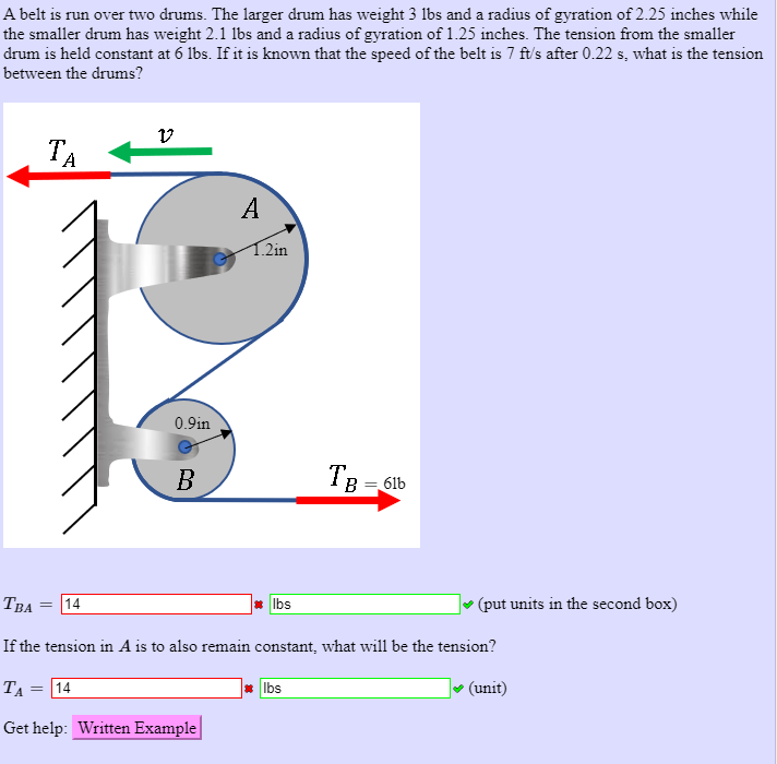 Solved A belt is run over two drums. The larger drum has | Chegg.com