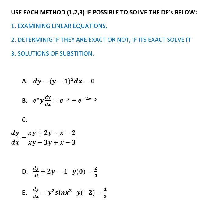 Solved USE EACH METHOD (1,2,3) IF POSSIBLE TO SOLVE THE DE'S | Chegg.com