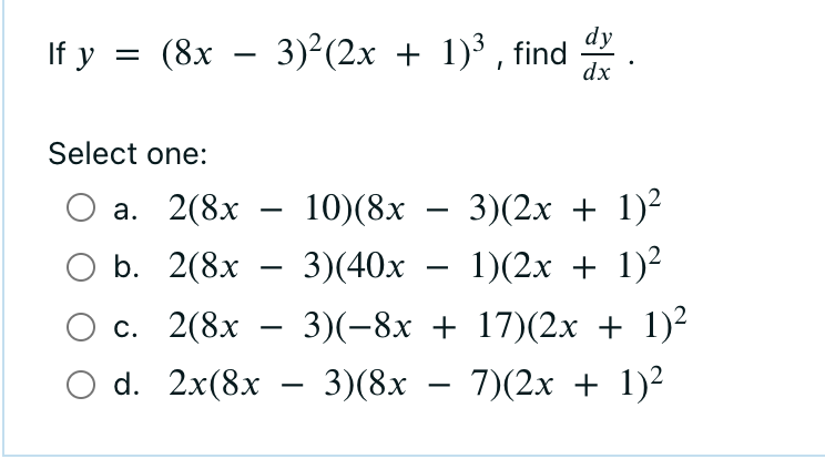 solved-if-y-8x-3-2-2x-1-3-find-dy-dx-select-one-chegg