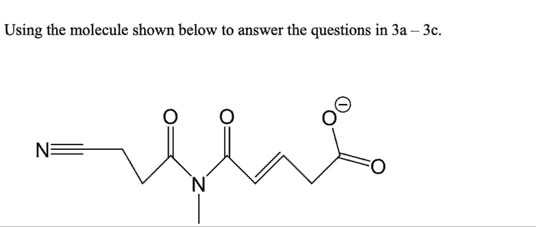 Solved Use the molecule shown below to answer the questions | Chegg.com