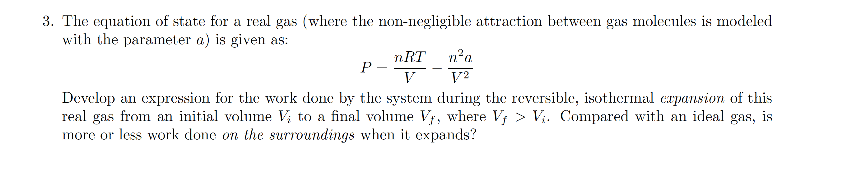 Solved The equation of state for a real gas (where the | Chegg.com