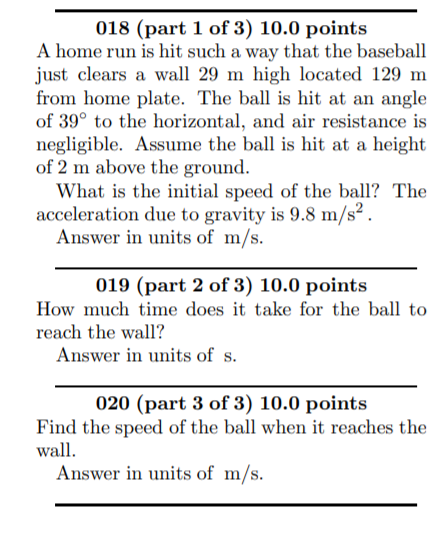 Solved 018 (part 1 of 3) 10.0 points A home run is hit such | Chegg.com