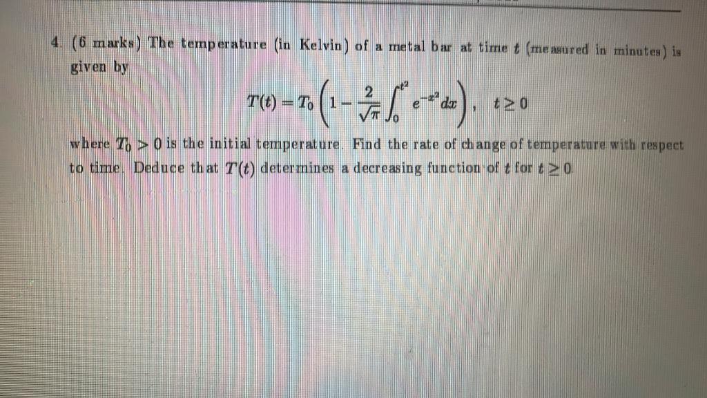 Solved 4. (6 marks) The temperature (in Kelvin) of a metal | Chegg.com
