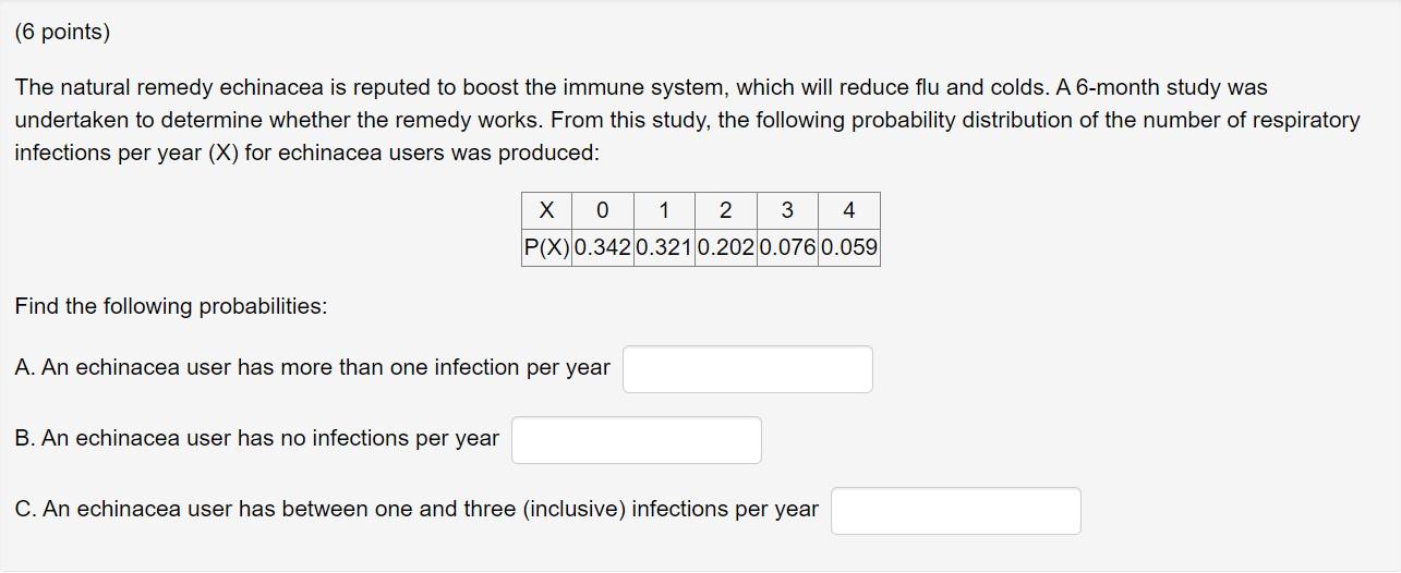 Solved The natural remedy echinacea is reputed to boost the