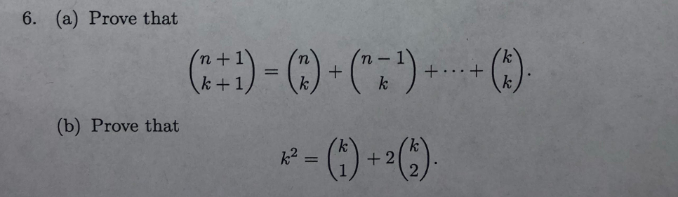 Solved 6. (a) Prove That N+1 K +1 N- (b) Prove That + 2 | Chegg.com