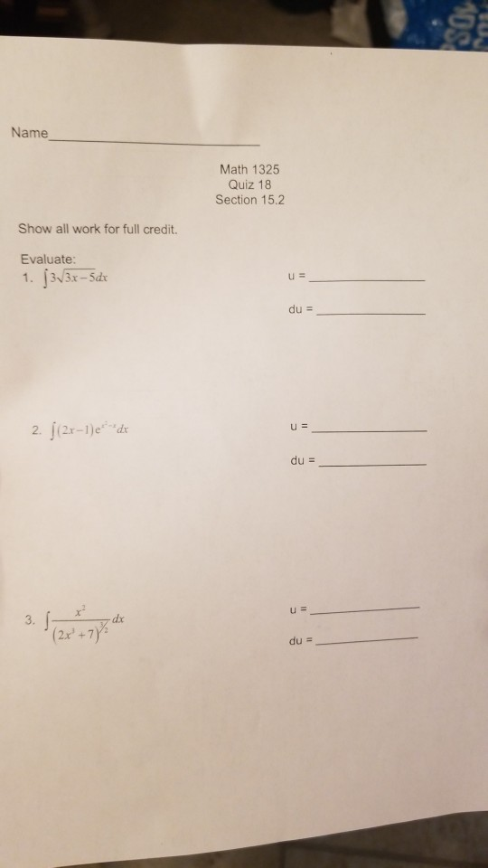 Solved Name Math 1325 Quiz 18 Section 15.2 Show all work for | Chegg.com