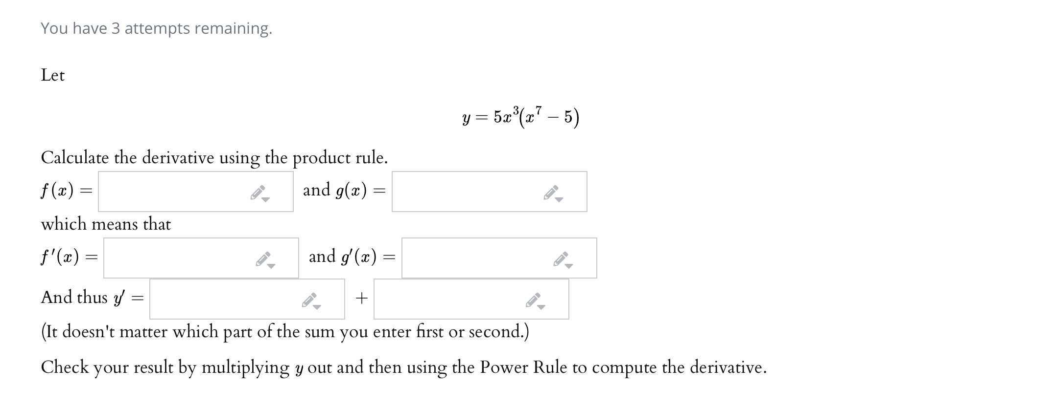 Solved You have 3 attempts remaining. Let y = 5x(x? – 5) | Chegg.com