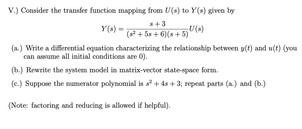 Solved V.) Consider the transfer function mapping from U(s) | Chegg.com